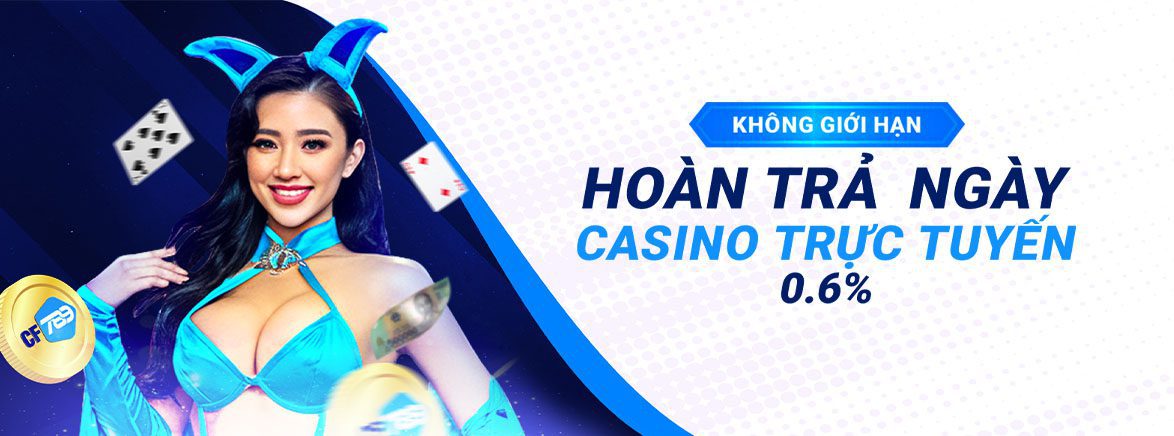 Hoàn trả ngày Casino trực tuyến 0.6%